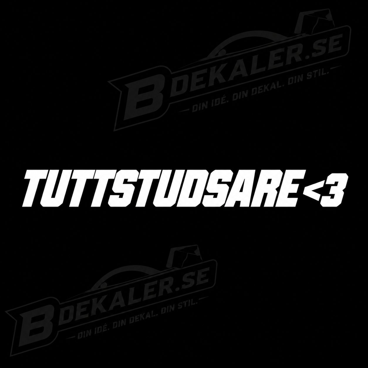 TUTTSTUDSARE<3 Dekal