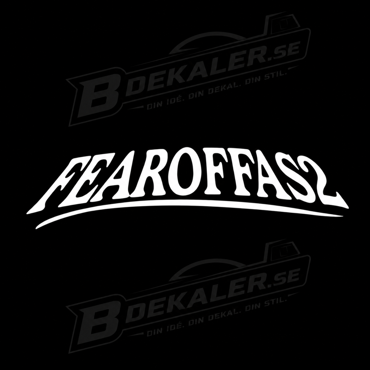 FearOfFas2 Dekal