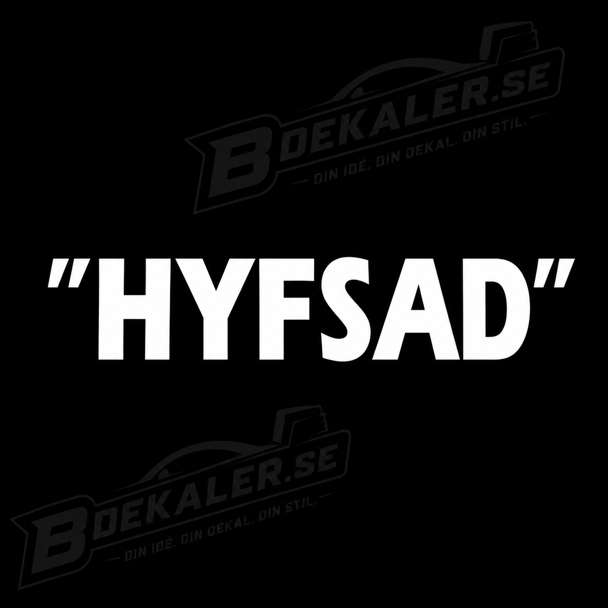 ”HYFSAD” Dekal
