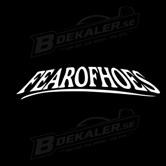 FearOfHoes Dekal